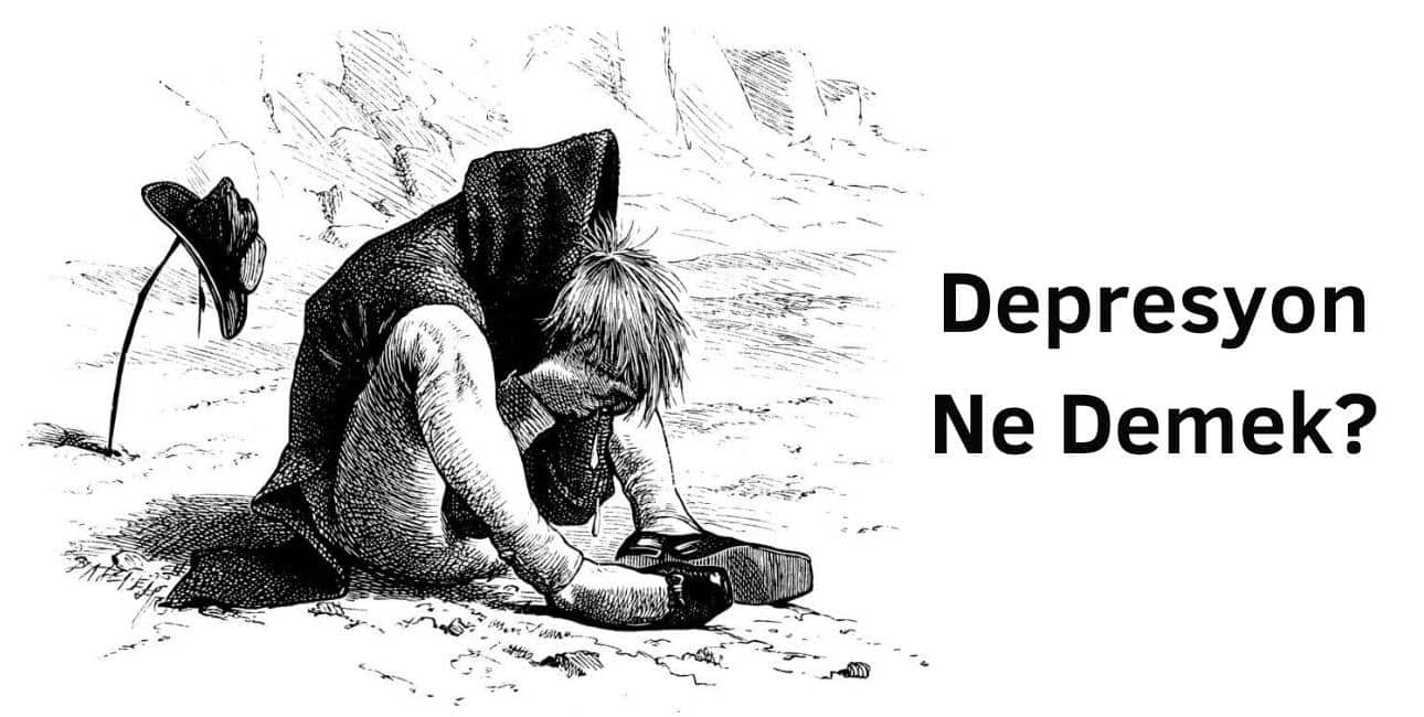 depresyon ne demek ve depresyon hastalığı nedir