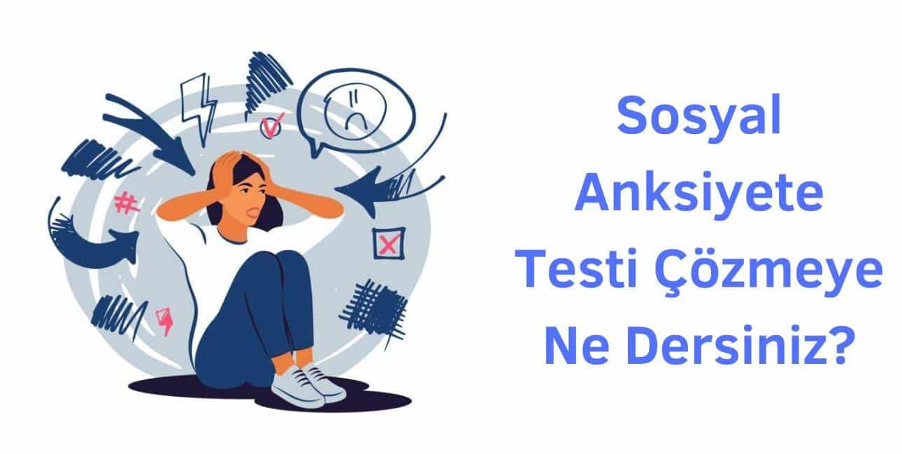 sosyal anksiyete testi